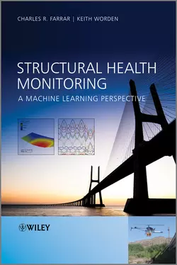 Structural Health Monitoring. A Machine Learning Perspective, Worden Keith