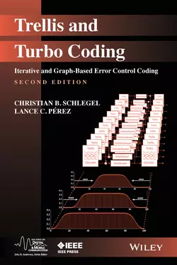 Trellis and Turbo Coding. Iterative and Graph-Based Error Control Coding, Perez Lance