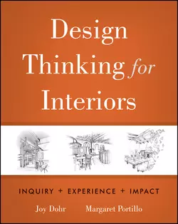 Design Thinking for Interiors. Inquiry, Experience, Impact, Dohr Joy