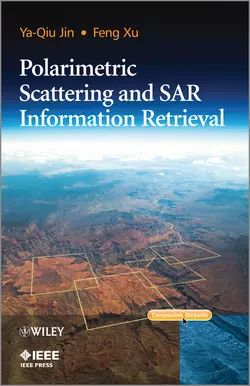 Polarimetric Scattering and SAR Information Retrieval, Xu Feng