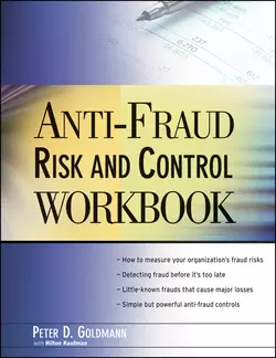 Anti-Fraud Risk and Control Workbook, Goldmann Peter