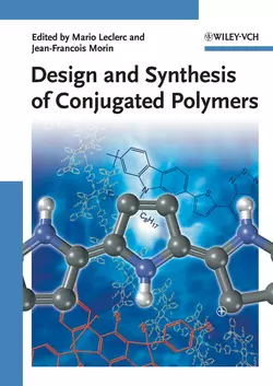 Design and Synthesis of Conjugated Polymers Morin Jean-Francois и Leclerc Mario