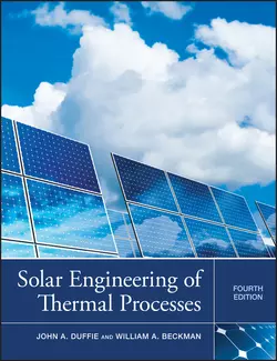 Solar Engineering of Thermal Processes, Beckman William