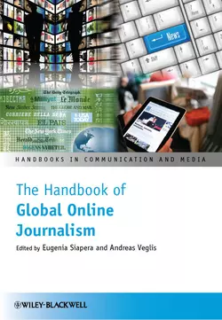 The Handbook of Global Online Journalism, Veglis Andreas