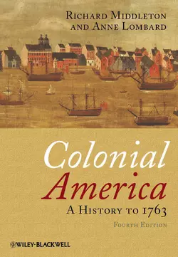 Colonial America. A History to 1763, Lombard Anne