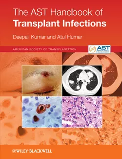 The AST Handbook of Transplant Infections, Humar Atul