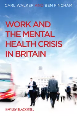 Work and the Mental Health Crisis in Britain, Walker Carl