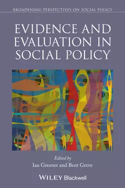 Evidence and Evaluation in Social Policy, Greve Bent