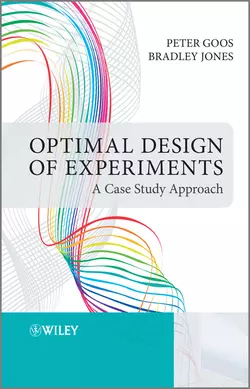 Optimal Design of Experiments. A Case Study Approach, Jones Bradley