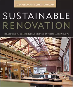 Sustainable Renovation. Strategies for Commercial Building Systems and Envelope, Duncan Chris