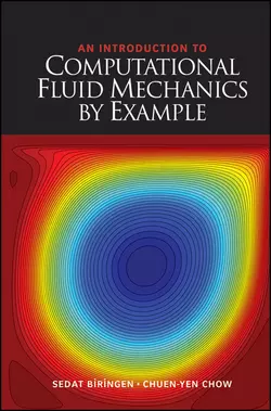 An Introduction to Computational Fluid Mechanics by Example, Biringen Sedat