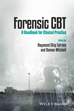 Forensic CBT. A Handbook for Clinical Practice, Mitchell Damon