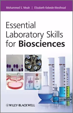 Essential Laboratory Skills for Biosciences, Kebede-Westhead Elizabeth