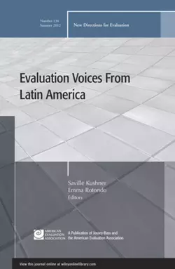 Evaluation Voices from Latin America. New Directions for Evaluation, Number 134, Kushner Saville