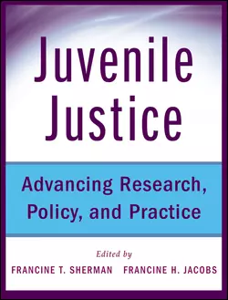 Juvenile Justice. Advancing Research, Policy, and Practice, Sherman Francine