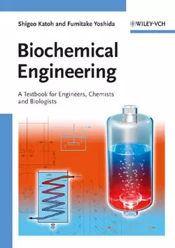 Biochemical Engineering. A Textbook for Engineers, Chemists and Biologists, Katoh Shigeo