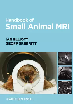 Handbook of Small Animal MRI, Elliott Ian