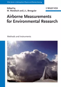 Airborne Measurements for Environmental Research. Methods and Instruments, Wendisch Manfred