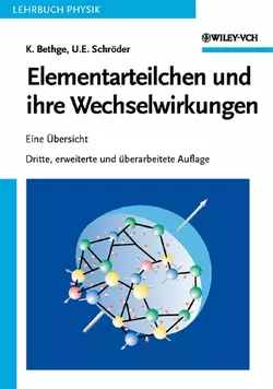 Elementarteilchen und ihre Wechselwirkungen, Schröder Ulrich