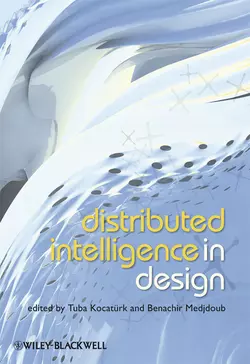 Distributed Intelligence In Design Medjdoub Benachir и Kocatürk Tuba