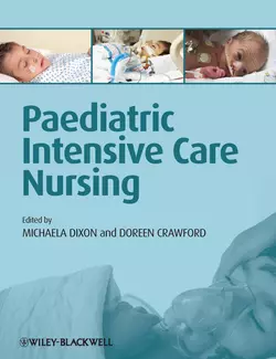 Paediatric Intensive Care Nursing Dixon Michaela и Crawford Doreen