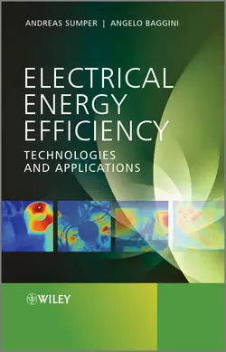 Electrical Energy Efficiency. Technologies and Applications, Sumper Andreas