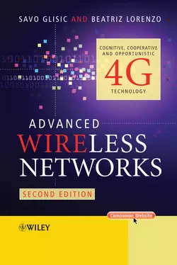 Advanced Wireless Networks. Cognitive  Cooperative & Opportunistic 4G Technology Lorenzo Beatriz и Glisic Savo