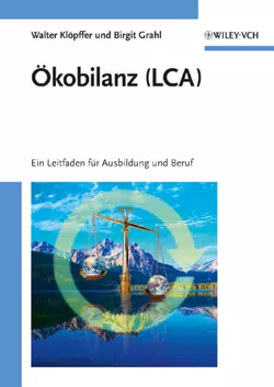 Ökobilanz (LCA). Ein Leitfaden für Ausbildung und Beruf, Grahl Birgit