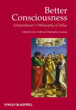 Better Consciousness. Schopenhauer′s Philosophy of Value, Janaway Christopher