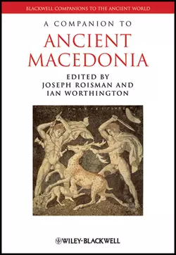 A Companion to Ancient Macedonia, Roisman Joseph