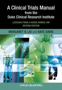 A Clinical Trials Manual From The Duke Clinical Research Institute. Lessons from a Horse Named Jim, Davis Kate