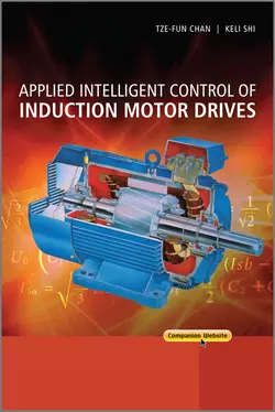 Applied Intelligent Control of Induction Motor Drives, Chan Tze