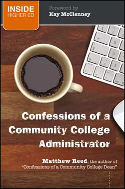 Confessions of a Community College Administrator, Reed Matthew