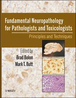 Fundamental Neuropathology for Pathologists and Toxicologists. Principles and Techniques, Bolon Brad