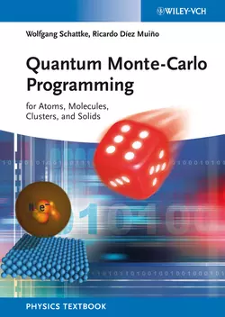 Quantum Monte-Carlo Programming. For Atoms, Molecules, Clusters, and Solids, Schattke Wolfgang