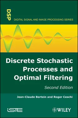 Discrete Stochastic Processes and Optimal Filtering, Ceschi Roger