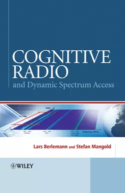 Cognitive Radio and Dynamic Spectrum Access, Berlemann Lars