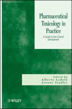 Pharmaceutical Toxicology in Practice. A Guide to Non-clinical Development, Lodola Alberto