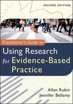 Practitioner′s Guide to Using Research for Evidence-Based Practice, Bellamy Jennifer