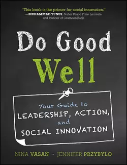 Do Good Well. Your Guide to Leadership, Action, and Social Innovation, Przybylo Jennifer