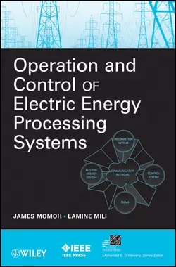 Operation and Control of Electric Energy Processing Systems, Momoh James