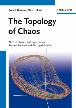 The Topology of Chaos. Alice in Stretch and Squeezeland Gilmore Robert и Lefranc Marc