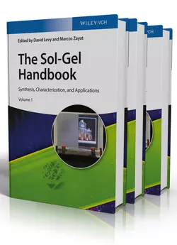 The Sol-Gel Handbook. Synthesis, Characterization and Applications, 3-Volume Set, Levy David