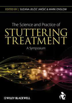 The Science and Practice of Stuttering Treatment. A Symposium, Onslow Mark