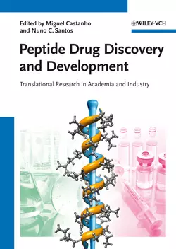 Peptide Drug Discovery and Development. Translational Research in Academia and Industry, Castanho Miguel