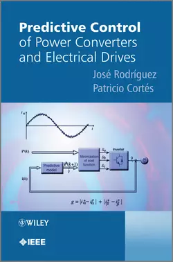 Predictive Control of Power Converters and Electrical Drives, Cortes Patricio