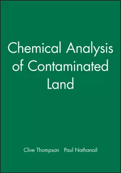 Chemical Analysis of Contaminated Land, Nathanail Paul