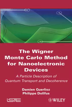 The Wigner Monte-Carlo Method for Nanoelectronic Devices. A Particle Description of Quantum Transport and Decoherence, Dollfus Philippe