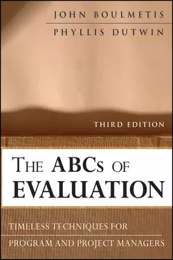 The ABCs of Evaluation. Timeless Techniques for Program and Project Managers, Dutwin Phyllis