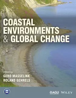 Coastal Environments and Global Change, Gehrels Roland